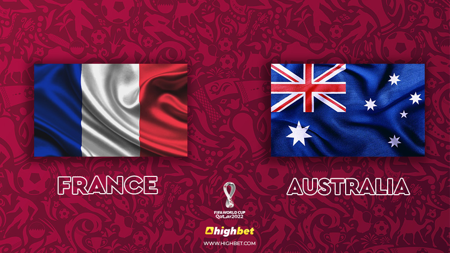 France vs Australia - highbet World Cup 2022 Pre-Match Analysis